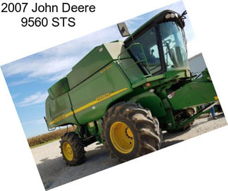 2007 John Deere 9560 STS