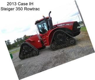 2013 Case IH Steiger 350 Rowtrac