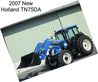 2007 New Holland TN75DA