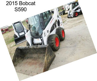 2015 Bobcat S590