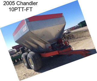 2005 Chandler 10PTT-FT