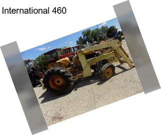 International 460