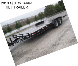 2013 Quality Trailer TILT TRAILER