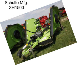 Schulte Mfg. XH1500