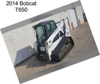 2014 Bobcat T650