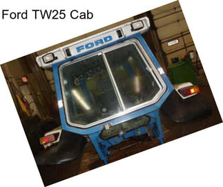 Ford TW25 Cab