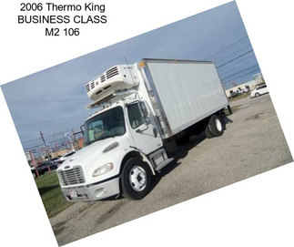 2006 Thermo King BUSINESS CLASS M2 106