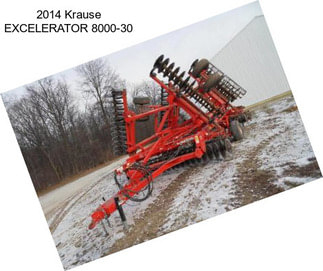 2014 Krause EXCELERATOR 8000-30