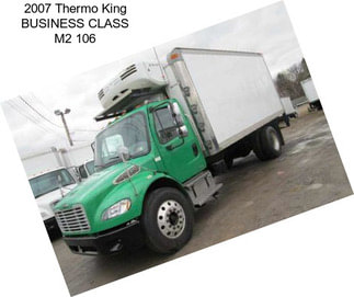 2007 Thermo King BUSINESS CLASS M2 106