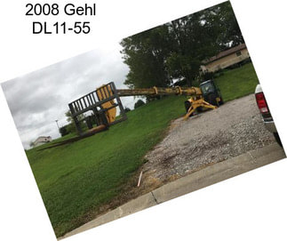 2008 Gehl DL11-55