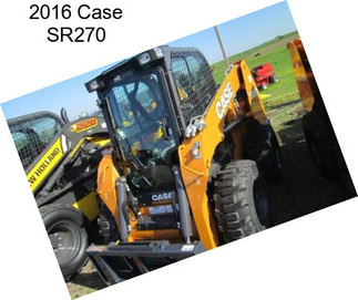 2016 Case SR270