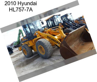 2010 Hyundai HL757-7A