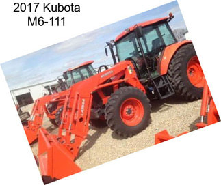 2017 Kubota M6-111