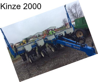 Kinze 2000