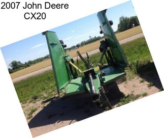 2007 John Deere CX20