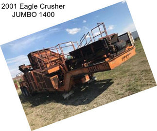 2001 Eagle Crusher JUMBO 1400