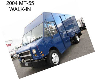 2004 MT-55 WALK-IN