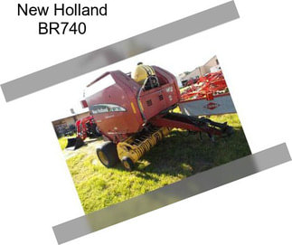 New Holland BR740