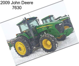 2009 John Deere 7630