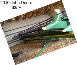 2010 John Deere 635F