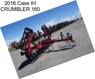 2016 Case IH CRUMBLER 160