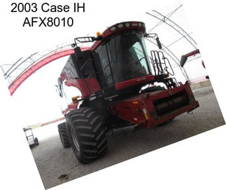 2003 Case IH AFX8010