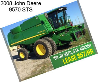 2008 John Deere 9570 STS