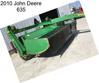 2010 John Deere 635