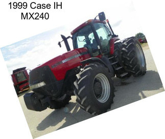 1999 Case IH MX240