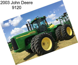 2003 John Deere 9120