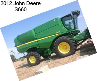 2012 John Deere S660