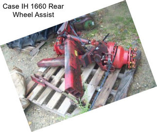 Case IH 1660 Rear Wheel Assist