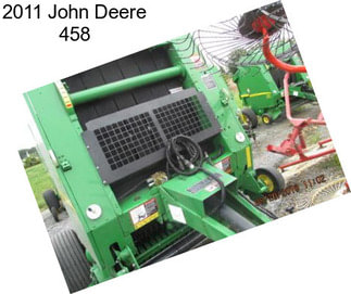 2011 John Deere 458