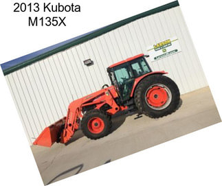 2013 Kubota M135X