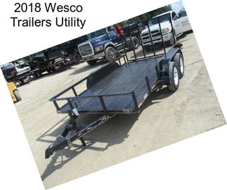 2018 Wesco Trailers Utility