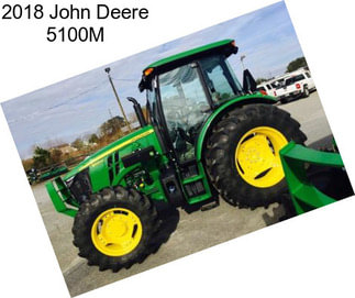 2018 John Deere 5100M