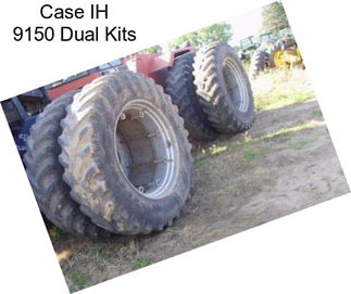 Case IH 9150 Dual Kits