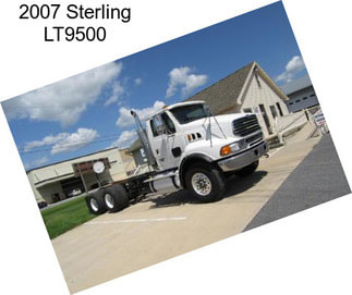 2007 Sterling LT9500