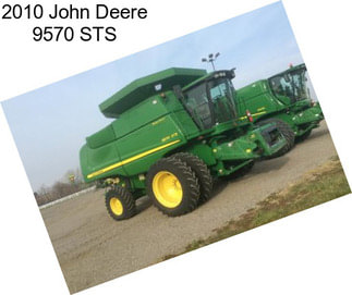 2010 John Deere 9570 STS