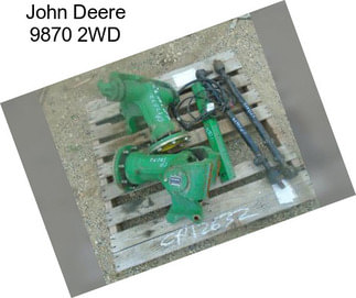 John Deere 9870 2WD