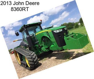 2013 John Deere 8360RT