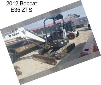 2012 Bobcat E35 ZTS