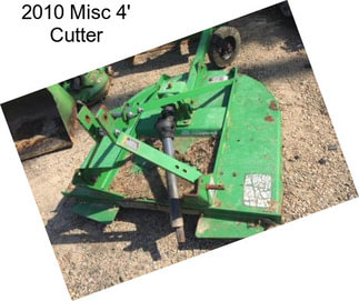 2010 Misc 4\' Cutter