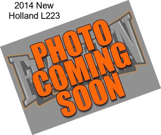 2014 New Holland L223