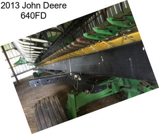 2013 John Deere 640FD