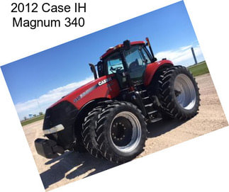 2012 Case IH Magnum 340