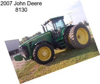 2007 John Deere 8130