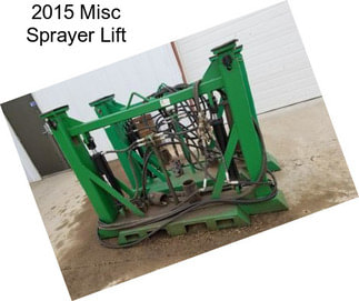 2015 Misc Sprayer Lift