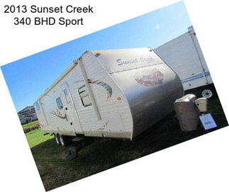 2013 Sunset Creek 340 BHD Sport