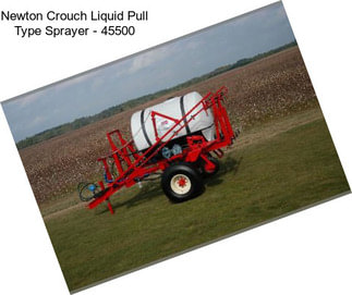 Newton Crouch Liquid Pull Type Sprayer - 45500